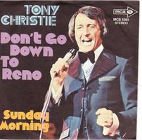 Tony Christie  --  Don`t go down to Reno  Single7